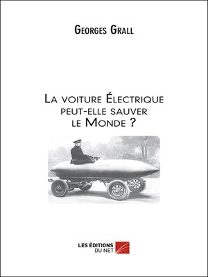 cover image of La voiture Électrique peut-elle sauver le Monde ?